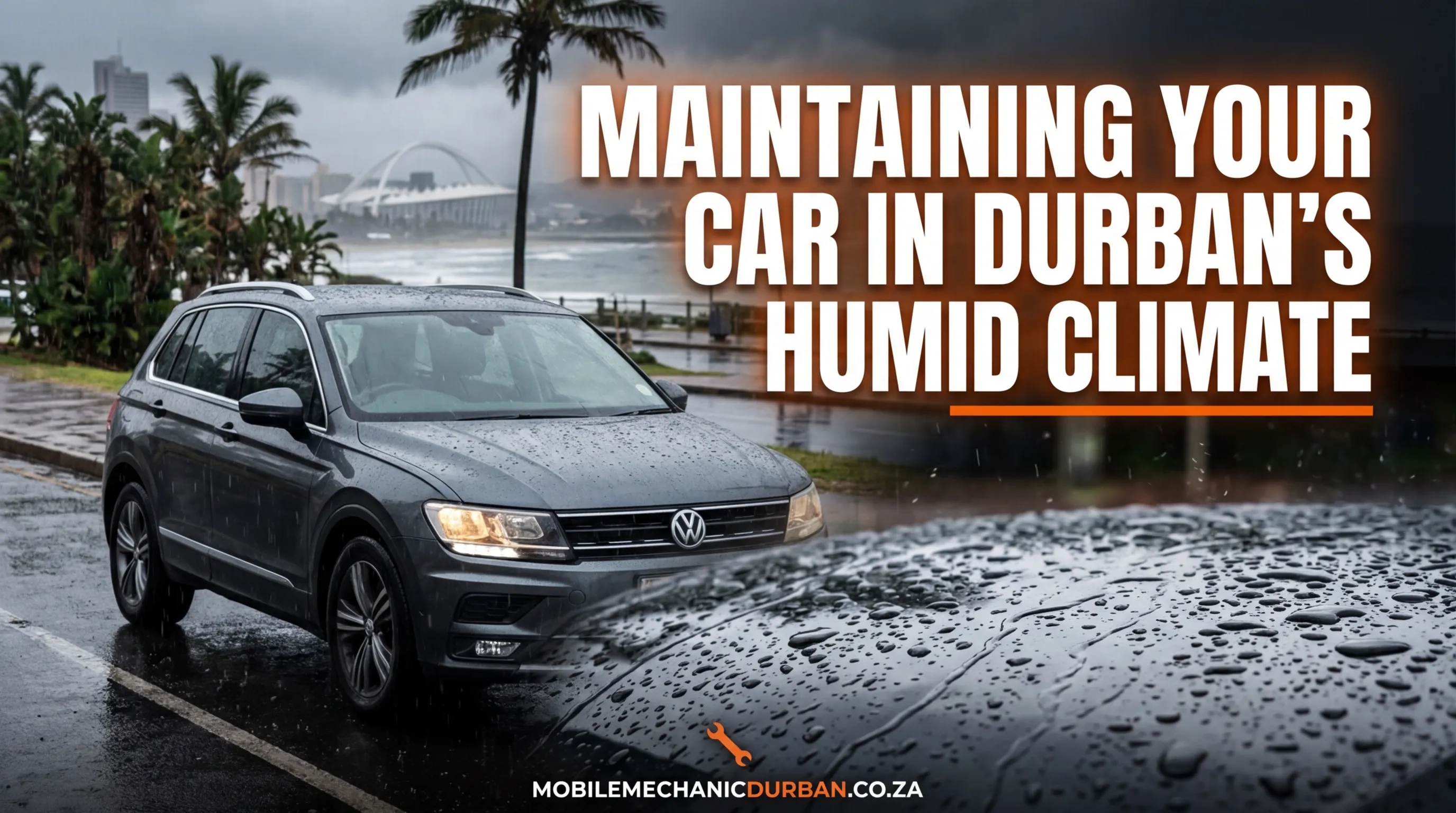 Maintaining Your Car in Durban's Humid Coastal Climate